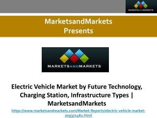 Electric Vehicle Market by Future Technology, Charging Station, Infrastructure Types