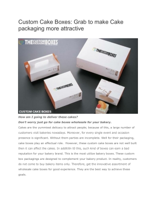 Custom Cake Boxes: Grab to make Cake packaging more attractive