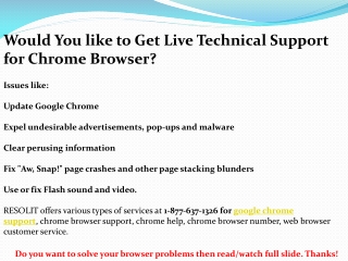 Would You like to Get Live Technical Support for Chrome Browser?