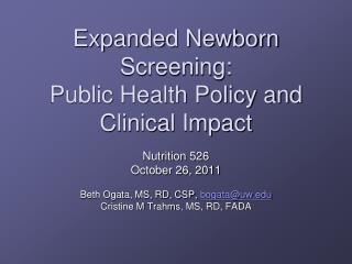 Expanded Newborn Screening: Public Health Policy and Clinical Impact
