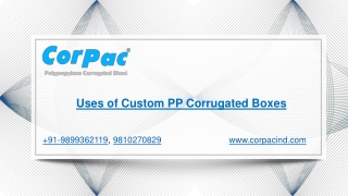 Uses of Custom PP Corrugated boxes- Corpac Ind