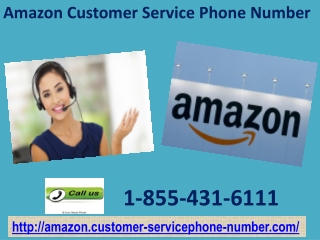 Amazon Customer Service Phone Number 1855-4316111: Provider Of A Feasible Solution