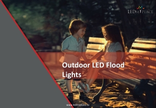 Install Outdoor LED Flood Lights for Making Places Brighter