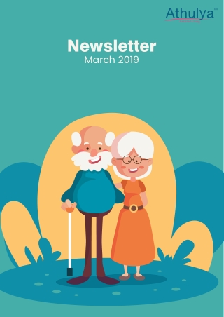 Embracing Summer – March 2019 Newsletter Edition | Athulya Assisted Living