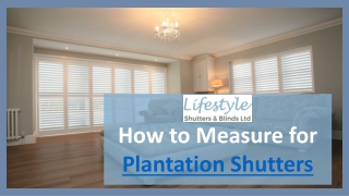 How to Measure for Plantation Shutters