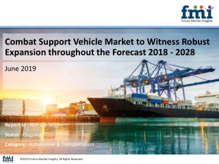 Combat Support Vehicle Market Projected to Witness a Double-Digit CAGR During 2028