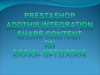 PrestaShop AddThis Integration ­ Share content on social networks