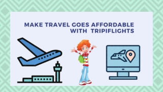 Try Different Routes Swiftly With Weekend Travel Deals-Tripiflights