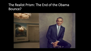 THE REALIST PRISM: THE END OF THE OBAMA BOUNCE?