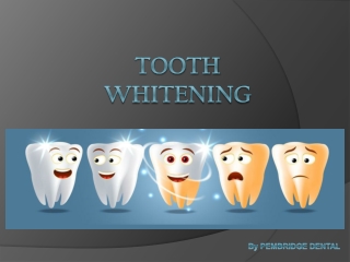 Tooth whitening - Pembridge Dental