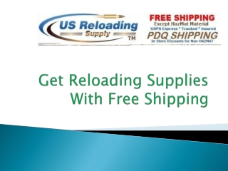 Get Reloading Supplies with Free Shipping