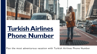 Plan the most adventurous vacation with Turkish Airlines Phone Number