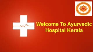 Best Ayurvedic Hospital in Kerala-Ayurvedichospitalkerala
