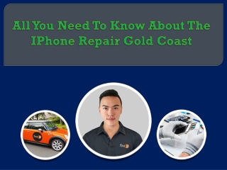 All You Need To Know About The IPhone Repair Gold Coast