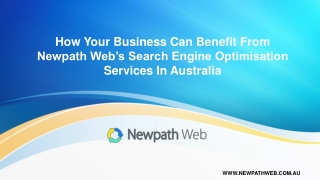 How Your Business Can Benefit From Newpath Web’s Search Engine Optimisation Services in Australia