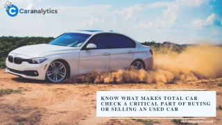 Know what makes Total car check a critical part of buying or selling an used car