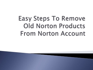 How To Remove Old Norton Products From Norton Account