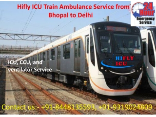 Hifly ICU Train Ambulance Service from Bhopal to Delhi at a Low-Cost