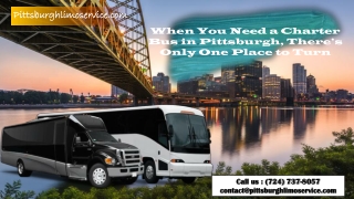 When You Need a Charter Bus in Pittsburgh, There’s Only One Place to Turn