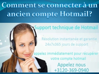 Comment se connecter à un ancien compte Hotmail?