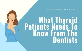 What Thyroid Patients Needs To Know From The Dentists