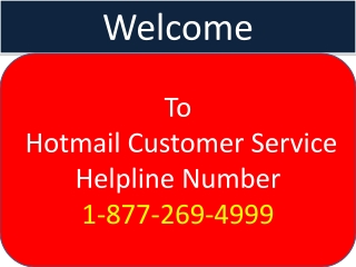 Hotmail Tech Support Phone Number: 1-877-269-4999
