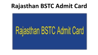 Download Raj BSTC Admit Card 2019- BSTC 2019 GGTU Call Letter