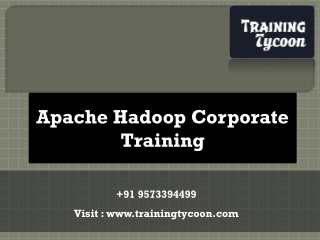 Apache Hadoop Corporate Training | Hadoop Classroom training -TT