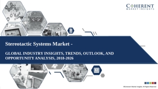 Stereotactic Systems Market- Size, Share, Outlook, And Analysis 2018–2026