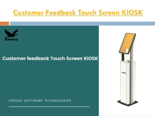 Customer feedback touch screen KIOSK