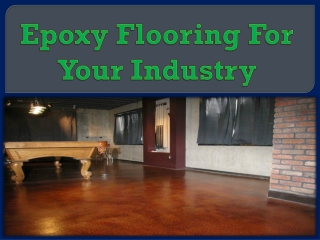 Epoxy Flooring For Your Industry