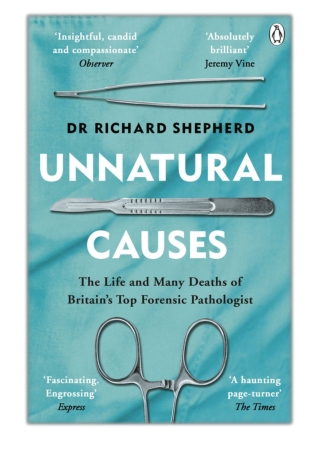 [PDF] Free Download Unnatural Causes By Dr Richard Shepherd