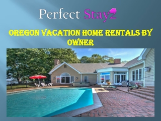 Oregon Vacation Home Rentals by Owner