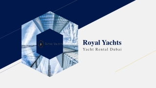 Yacht Rental Dubai | Yacht Rental UAE | Royal Yachts