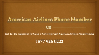 Gang of Girls Trip with American Airlines Phone Number- Part 4