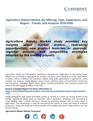 Agriculture Robots Market, By Offering, Type, Application, and Region - Trends, and Analysis 2018-2026