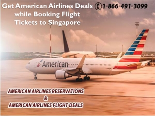 Get American Airlines Deals while booking flight tickets to Singapore