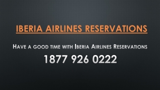 Have a good time with Iberia Airlines Reservations
