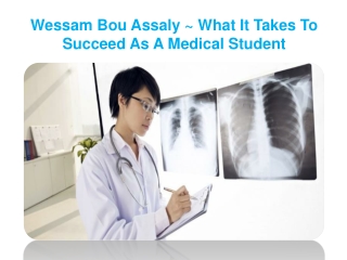 Wessam Bou Assaly Worked Hard To Become A Successful Radiologist