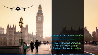 Have fabulous vacation deals Contact British Airlines Phone Number