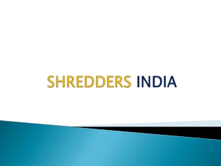Paper Shredding Services - SHREDDERS INDIA