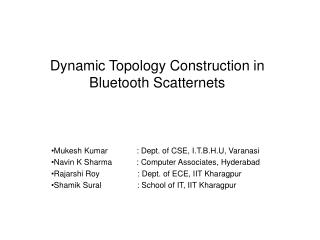 Dynamic Topology Construction in Bluetooth Scatternets