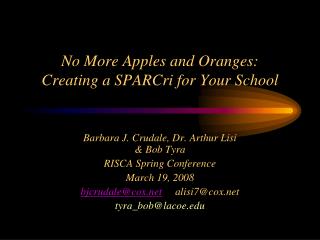 No More Apples and Oranges: Creating a SPARCri for Your School
