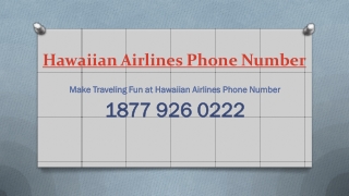 Make Traveling Fun at Hawaiian Airlines Phone Number