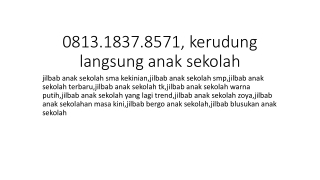 0813.1837.8571, kerudung langsung anak sekolah