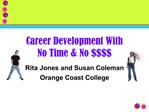 Career Development With No Time No