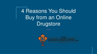 4 Reasons You Should Buy from an Online Drugstore