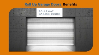 Roll Up Garage Doors Benefits