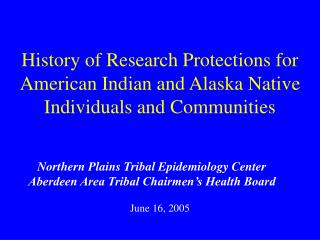 History of Research Protections for American Indian and Alaska Native Individuals and Communities