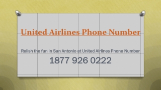 Relish the fun in San Antonio at United Airlines Phone Number